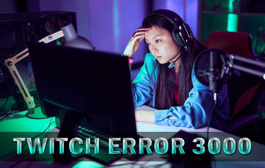 Twitch Error 3000