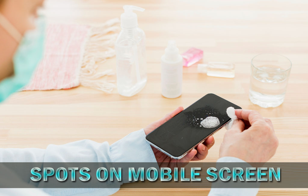 spots on mobile screen